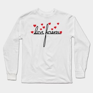 Love Forever Long Sleeve T-Shirt